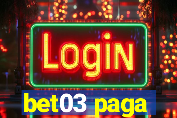 bet03 paga